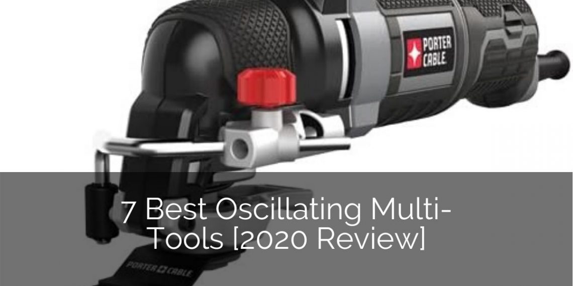 7 Best Oscillating Multi-tools [2020 Review] | Home Remodeling Contractors