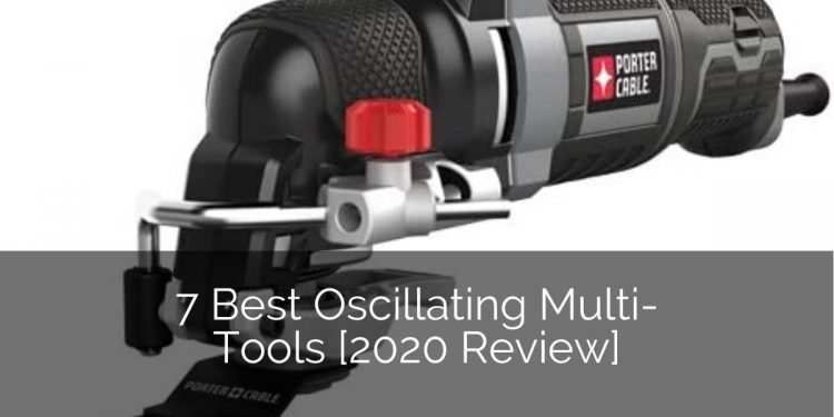 7 Best Oscillating Multi-tools [2020 Review] | Home Remodeling Contractors