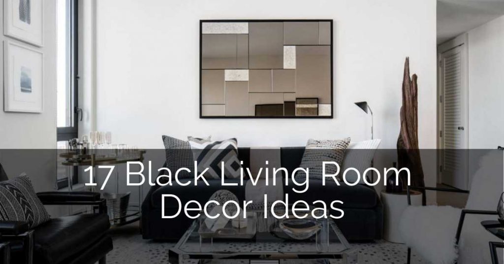 17 Black Living Room Decor Ideas