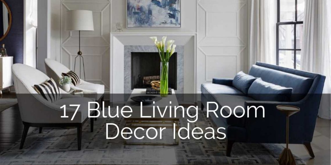 17 Blue Living Room Decor Ideas