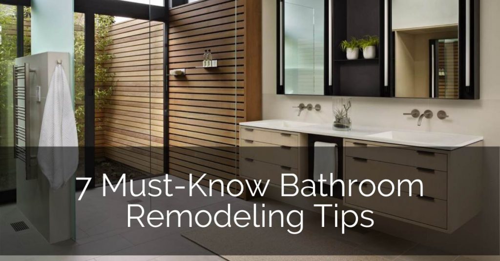 7 Must-Know Bathroom Remodeling Tips | Home Remodeling Contractors
