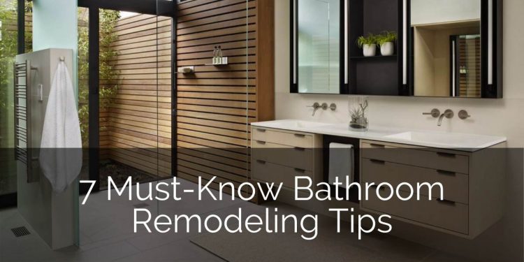 7 Must-Know Bathroom Remodeling Tips | Home Remodeling Contractors