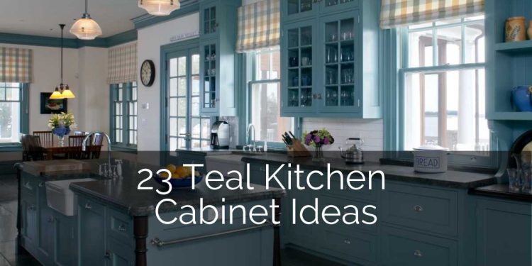 23 Teal Kitchen Cabinet Ideas