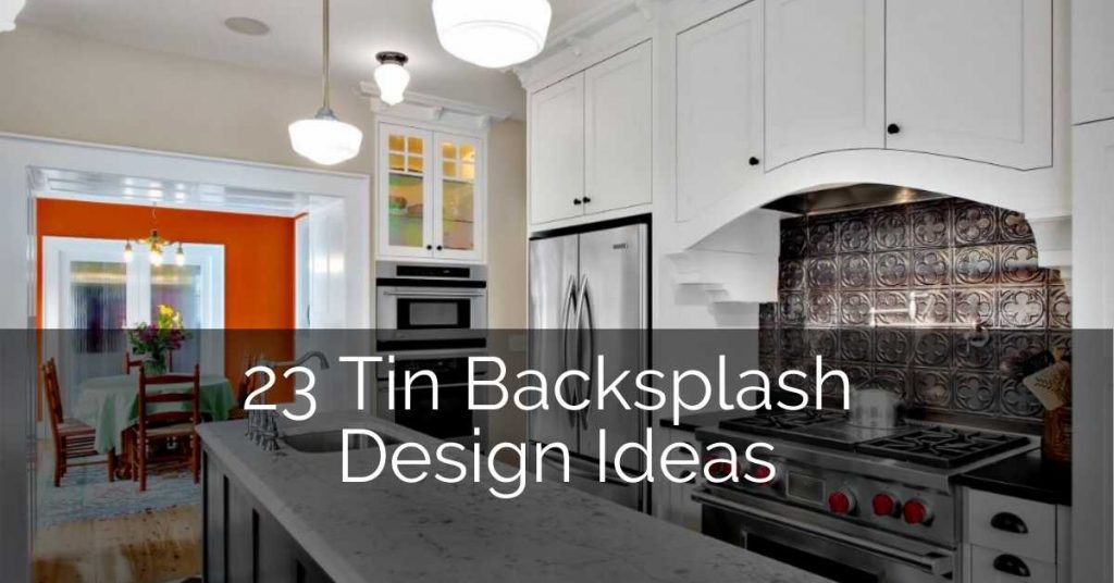 23 Tin Backsplash Design Ideas for Your Kitchen