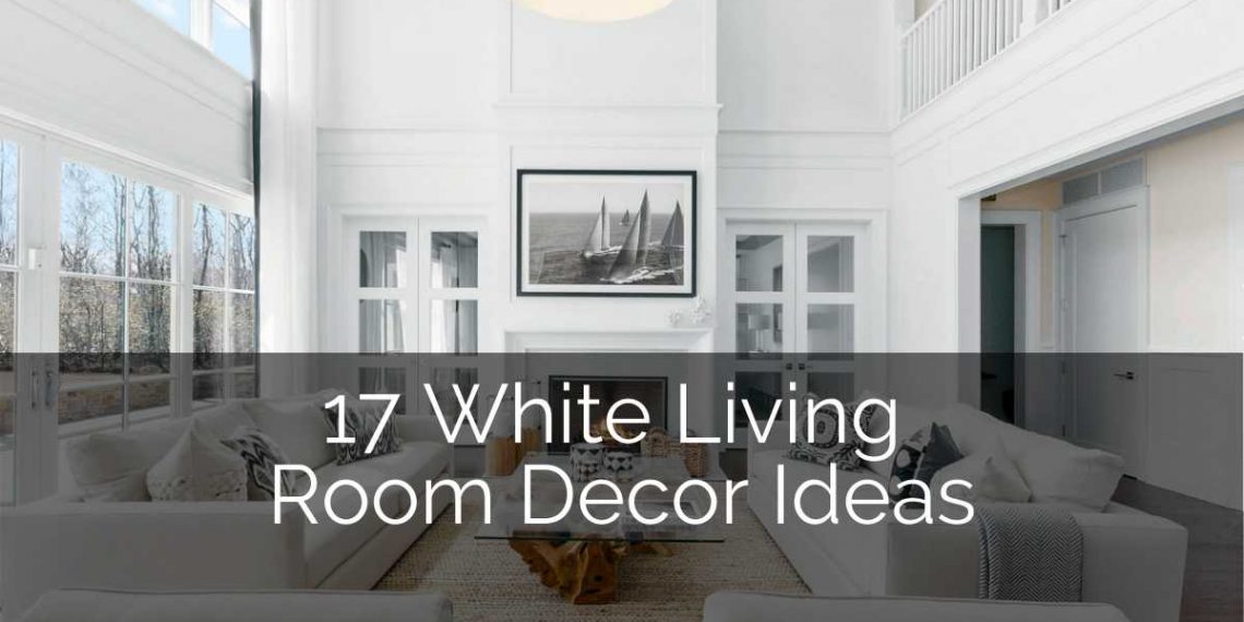 17 White Living Room Decor Ideas