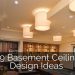 39 Basement Ceiling Design Ideas