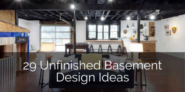 29 Unfinished Basement Design Ideas