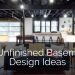 29 Unfinished Basement Design Ideas
