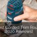 7 Best Corded Trim Routers [2020 Reviews] | Home Remodeling Contractors