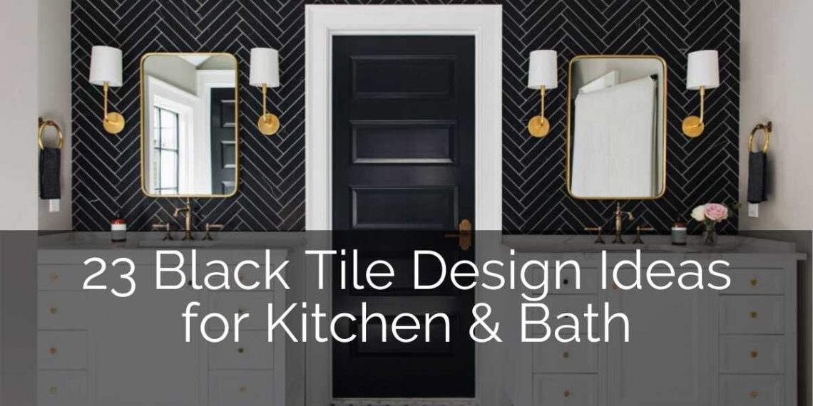 23 Black Tile Design Ideas For Your Kitchen & Bath