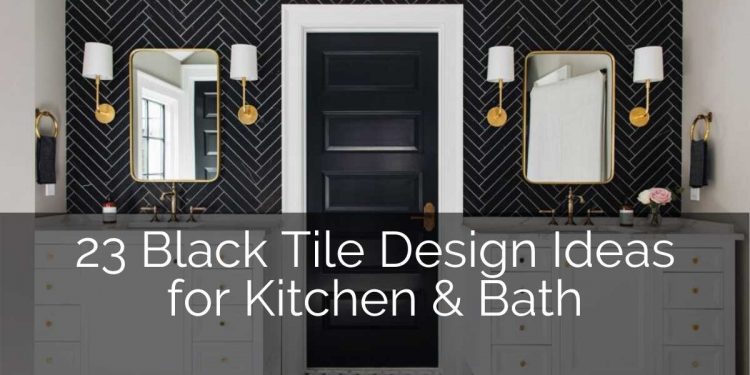 23 Black Tile Design Ideas For Your Kitchen & Bath