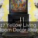 17 Yellow Living Room Decor Ideas