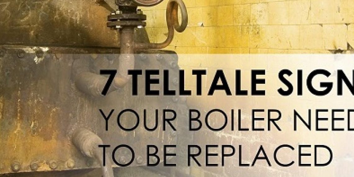 Top 7 Signs Your Home Needs a New Boiler