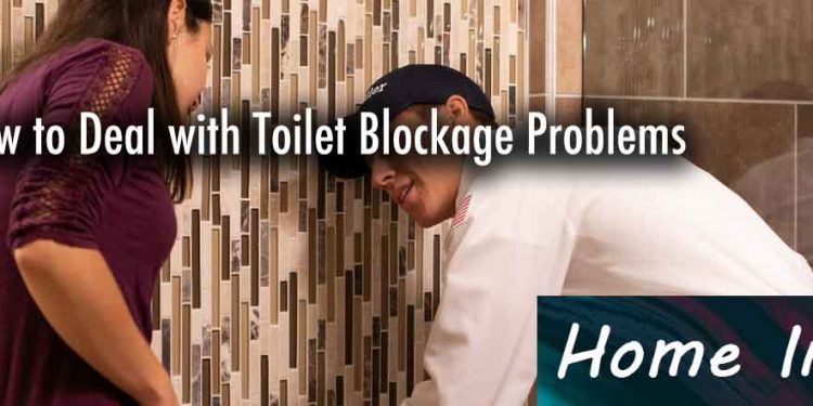 How to Deal with Toilet Blockage Problems